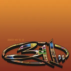 311 – GREATEST HITS 93-03 - LP •