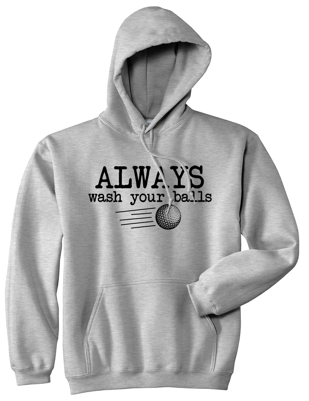 Always Wash Your Balls Funny Golf Mens Pullover Hoodie